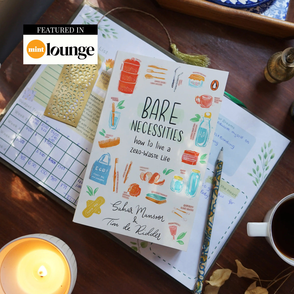 Bare Necessities: How to Live a Zero-Waste Life - Book by Sahar Mansoor & Tim De Ridder